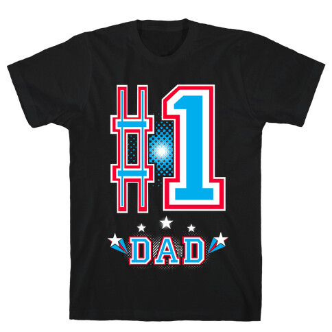 #1 DAD T-Shirt