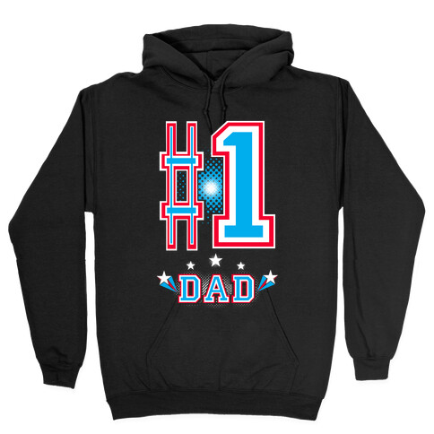 #1 DAD Hooded Sweatshirt