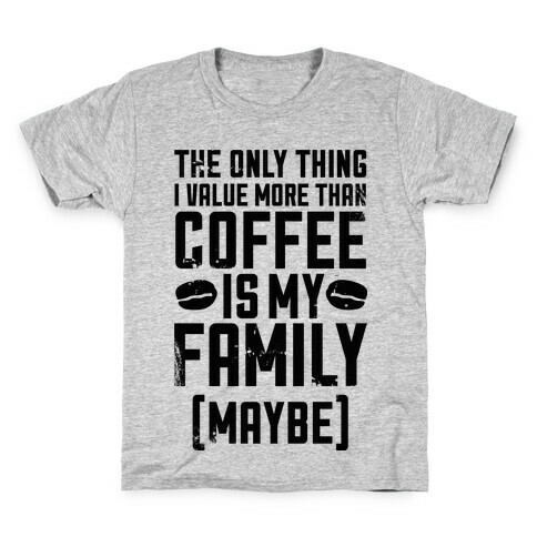 Coffee Value  Kids T-Shirt