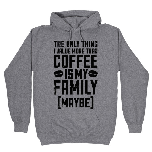 Coffee Value  Hooded Sweatshirt