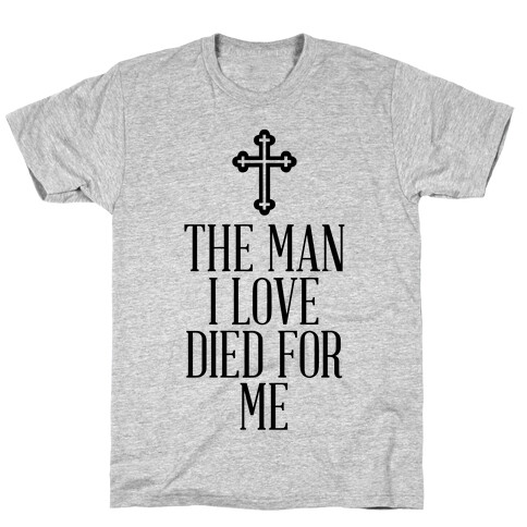 The Man I Love T-Shirt