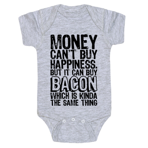 It Can Buy Bacon Baby One-Piece