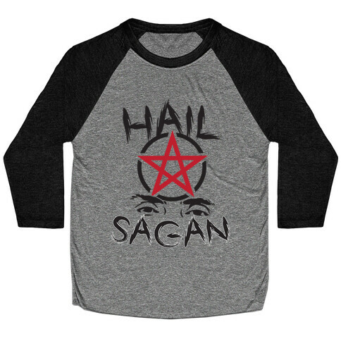 Hail Sagan Baseball Tee