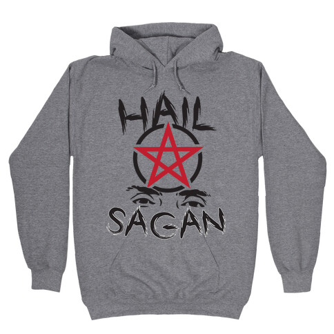 Hail Sagan Hooded Sweatshirt