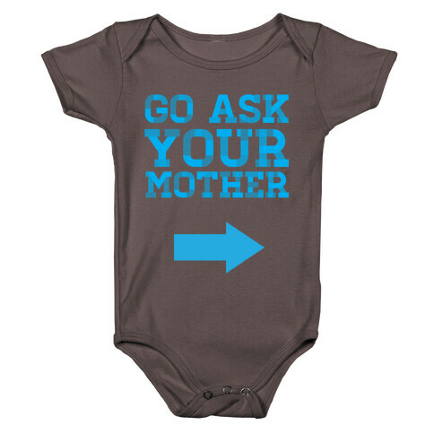 Go Ask Your Mother Baby One-Piece