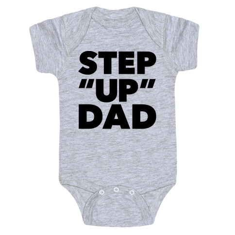 Step "Up" Dad Baby One-Piece