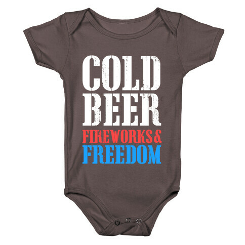 Cold Beer, Fireworks, & Freedom Baby One-Piece