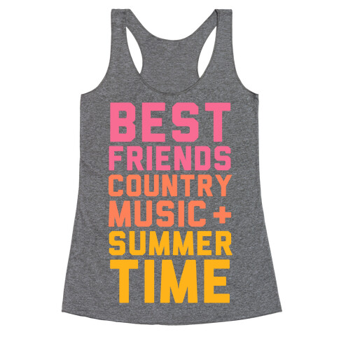 Best Friends, Country Music + Summer Time Racerback Tank Top