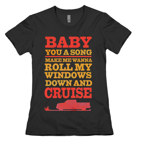 Baby You a Song  Womens T-Shirt