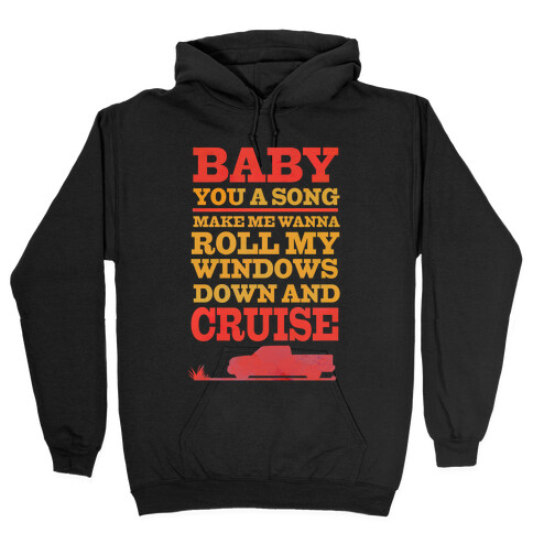 Baby You a Song  Hooded Sweatshirt