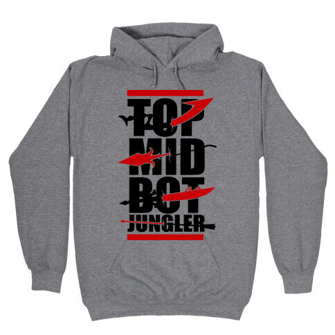 Top Mid Bot Jungler Hooded Sweatshirt