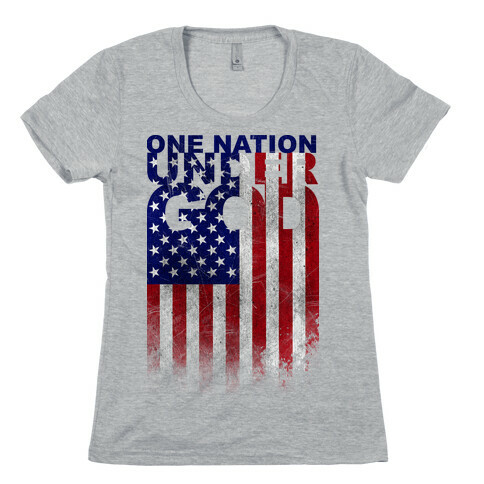 One Nation Under God Womens T-Shirt