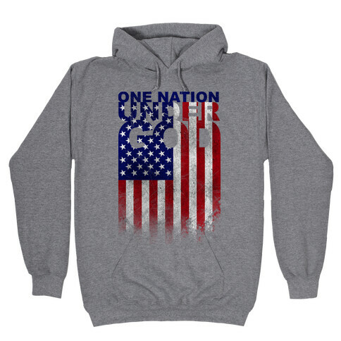 One Nation Under God Hooded Sweatshirt