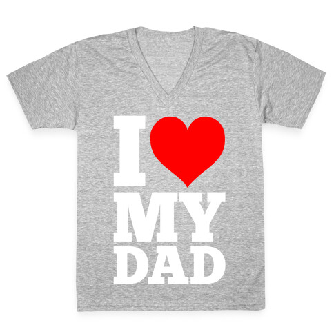 I Heart My Dad V-Neck Tee Shirt