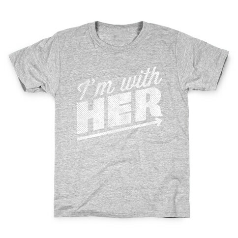 I'm With Her 2 Kids T-Shirt