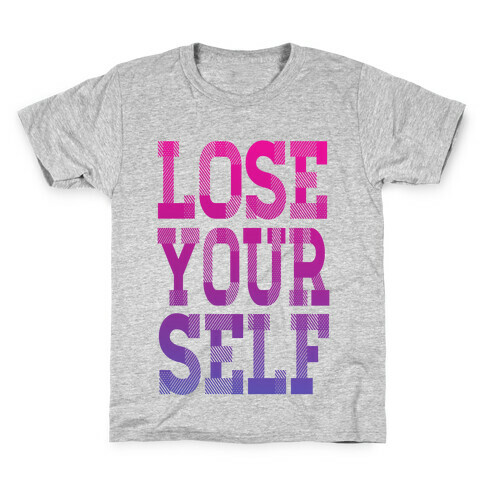 Lose Yourself! Kids T-Shirt