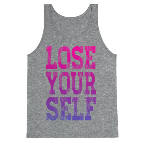 Lose Yourself! Tank Top