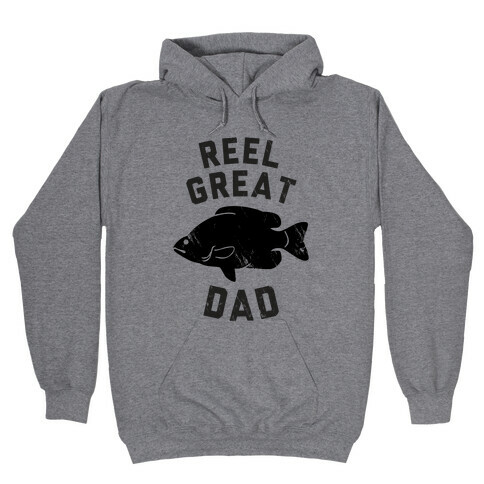 Reel Great Dad Hooded Sweatshirt
