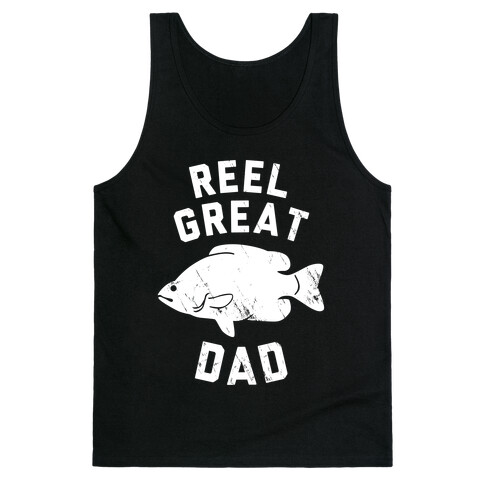 Reel Great Dad (White) Tank Top