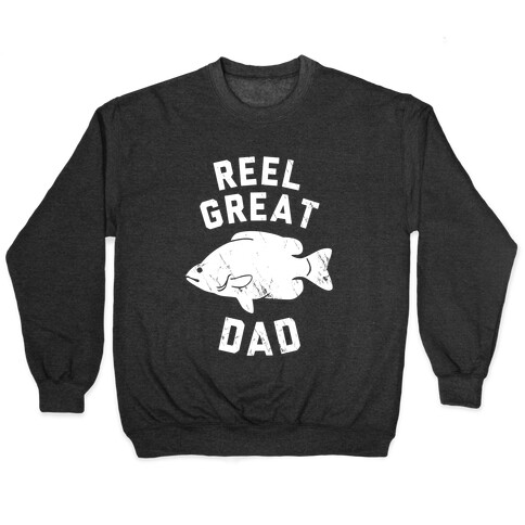 Reel Great Dad (White) Pullover