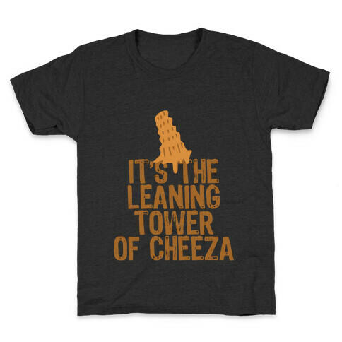 Leaning Tower of Cheeza Kids T-Shirt