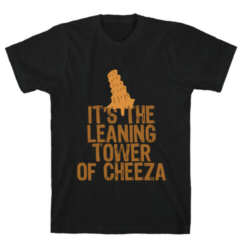 Leaning Tower of Cheeza T-Shirt
