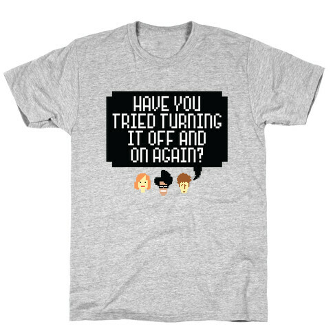 Off and On Again T-Shirt