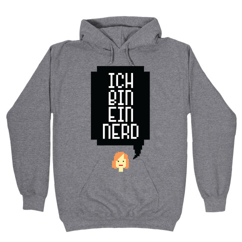 Ich Bin Ein Nerd Hooded Sweatshirt