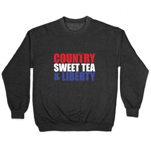 Country, Sweet Tea, Liberty Pullover