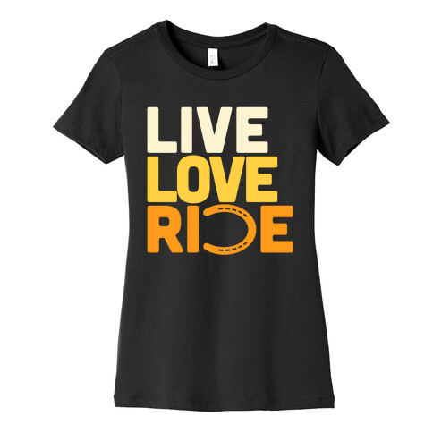 Live Love Ride (Horseshoe) Womens T-Shirt