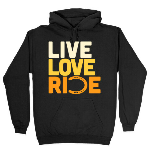 Live Love Ride (Horseshoe) Hooded Sweatshirt