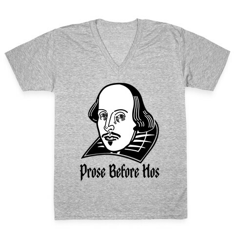 Prose Before Hos V-Neck Tee Shirt