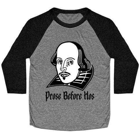 Prose Before Hos Baseball Tee