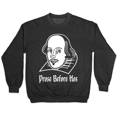 Prose Before Hoes Pullover