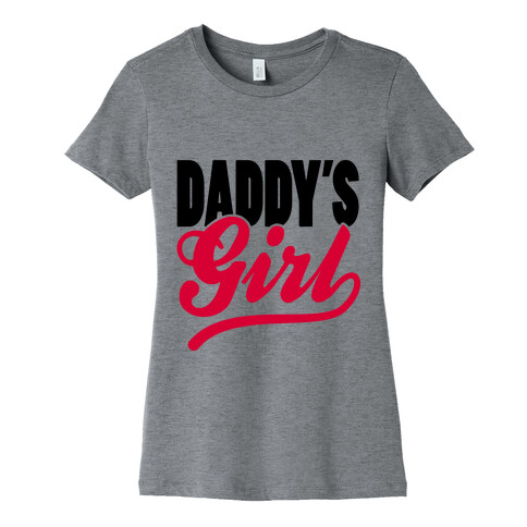 Daddy's Girl Womens T-Shirt