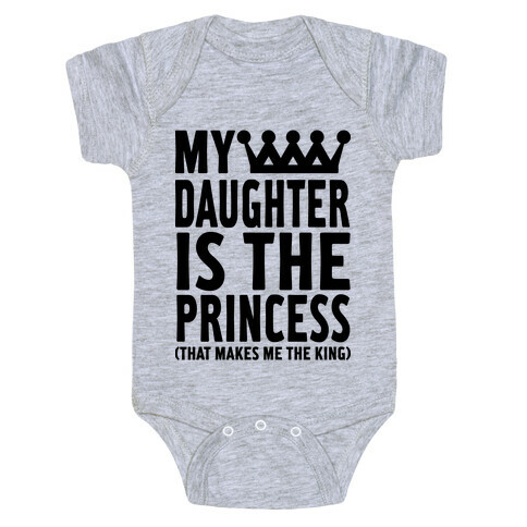 My Daughter is the Princess Baby One-Piece