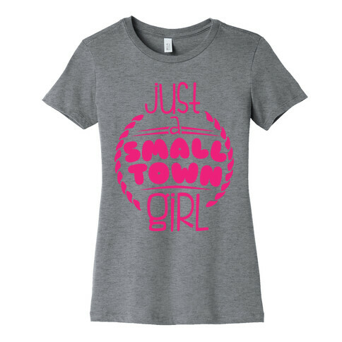 Small Town Womens T-Shirt