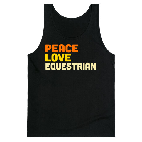 Peace, Love, Equestrian Tank Top