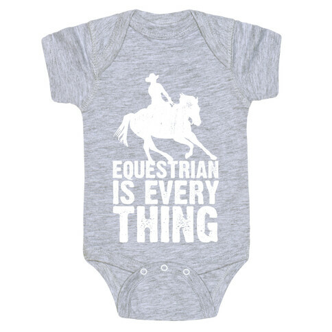 Equestrian is Everything Baby One-Piece