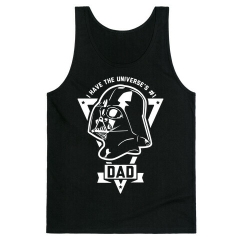 I Have the Universe's Best Dad Tank Top