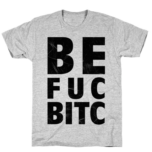 Best F***ing Bitches T-Shirt