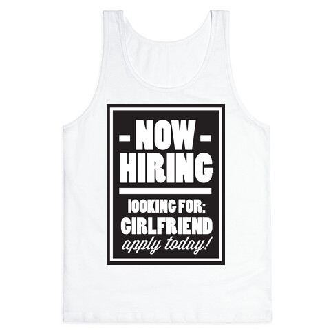 Now Hiring (Girlfriend) Tank Top