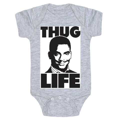 Thug Life Carlton Baby One-Piece