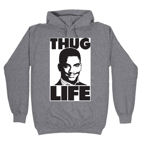 Thug Life Carlton Hooded Sweatshirt