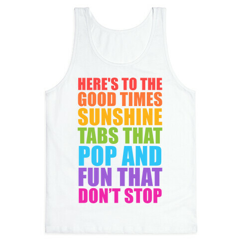 Here's To The Good Times Tank Top