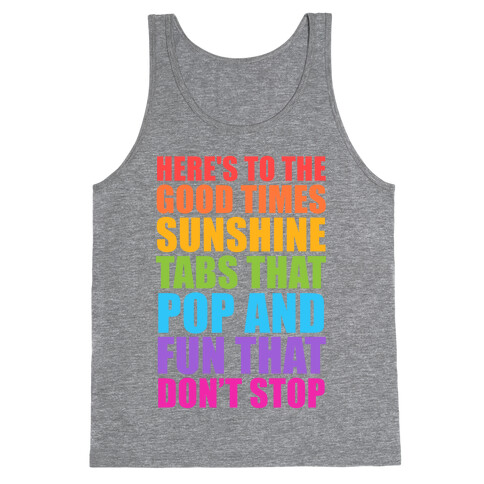 Here's To The Good Times Tank Top