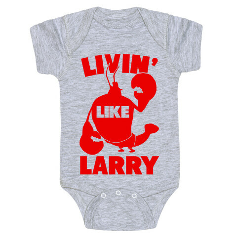 Livin' Like Larry Baby One-Piece