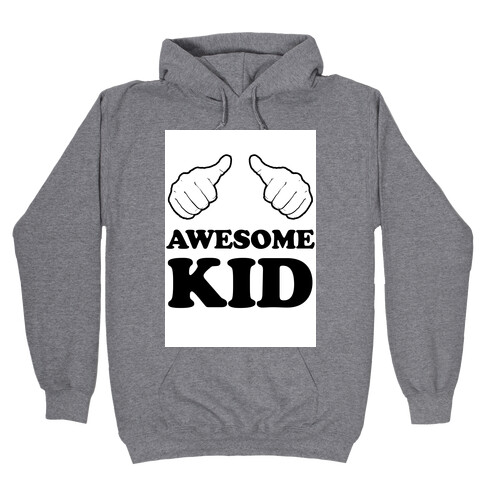 Awesome Kid Hooded Sweatshirt