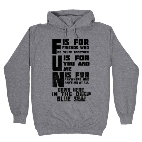 F.U.N.  Hooded Sweatshirt