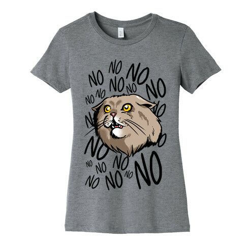 No No No! Cat Womens T-Shirt